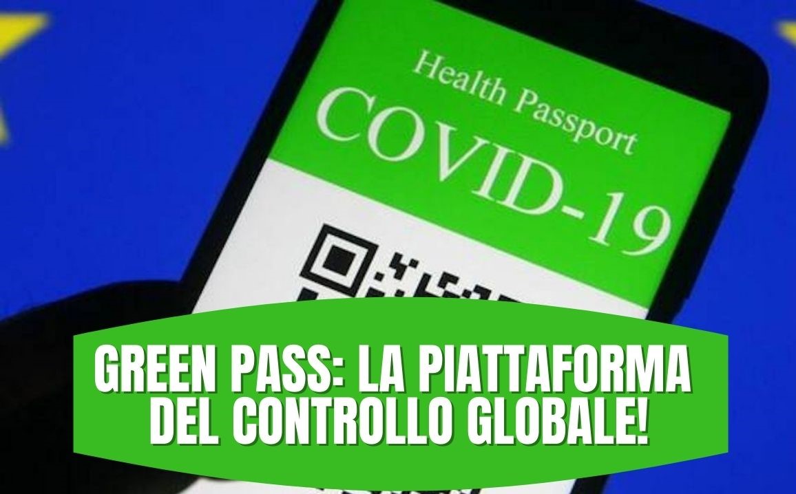 Green Pass La Piattaforma Digitale Del Controllo Globale Veronulla